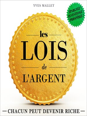 cover image of Les lois de l'argent--Chacun peut devenir riche (Intégral)